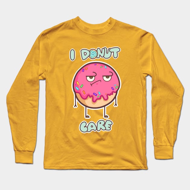 I donut care Long Sleeve T-Shirt by kuroneko777